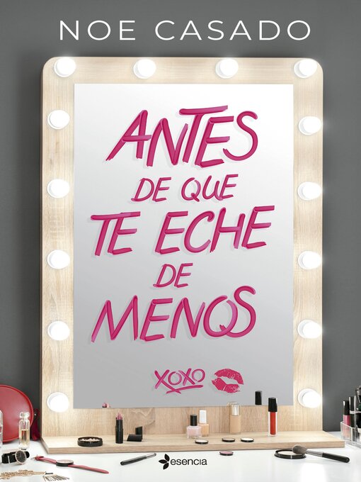 Title details for Antes de que te eche de menos by Noe Casado - Available